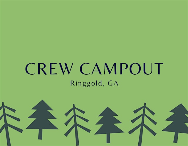 Image principale de Crew Campout - Ringgold, GA