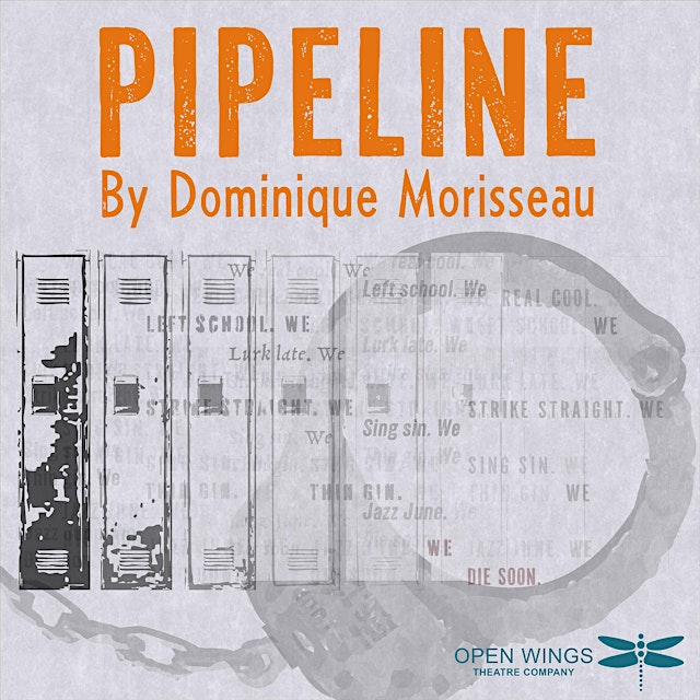 Image principale de Pipeline presented by Open Wings Theatre Company
