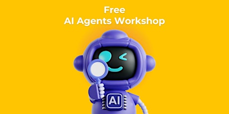 Primaire afbeelding van 免費 - AI Agents工作坊 (Cantonese Speaker)