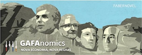 Imagem principal de GAFAnomics®: Nova Economia, Novas Regras