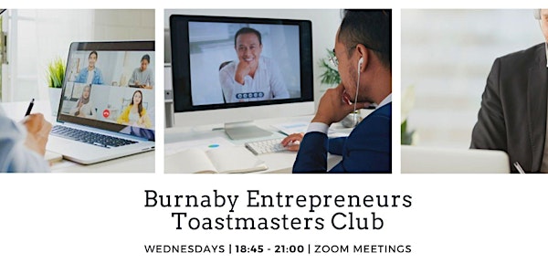 2021 Burnaby Entrepreneurs Toastmasters Weekly Digital Meeting