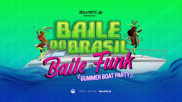 BAILE DO BRASIL - Labor Day Brazilian Boat Party Yacht Cruise primary image
