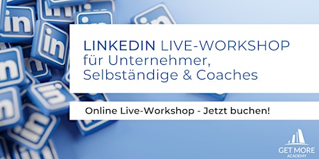 Hauptbild für LinkedIn Marketing: Live Workshop für Unternehmer, Selbständige & Coaches