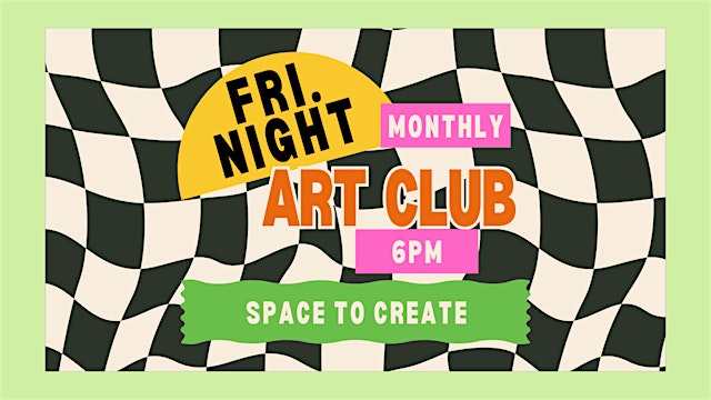 Image principale de Create & Connect: Friday Night Art Club