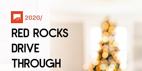Primaire afbeelding van Red Rocks Drive-Through Christmas Celebration