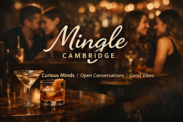 Image principale de Mingle Cambridge: A Social for the Lifestyle & the Curious: The 2nd Album!