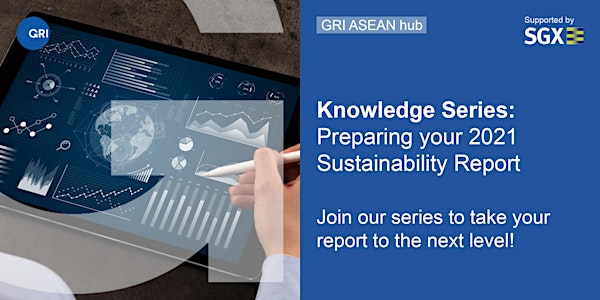 GRI Knowledge Series: Preparing your 2021 Sustainability Report