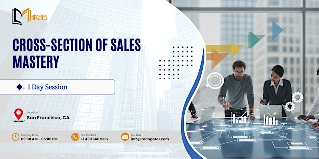 Image principale de Cross-Section of Sales Mastery: 1 Day Session in San Francisco, CA