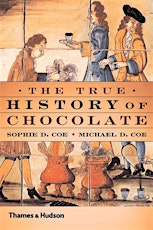 The True History of Chocolate: An Evening with Professor Michael D. Coe primary image