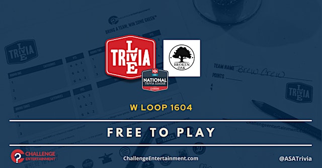 Image principale de Weekly Live Trivia Nights at Broken Oak Bar & Grill - W Loop 1604