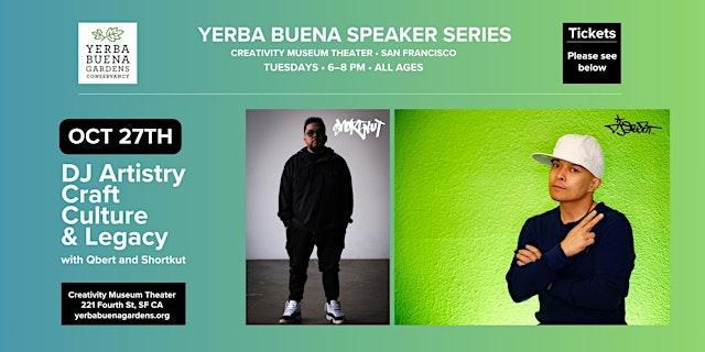 Imagen principal de Yerba Buena Speaker Series: DJ Artistry Craft Culture & Legacy