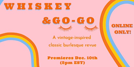Whiskey & Go-Go - Burlesque 5 à 7 Online Revue primary image