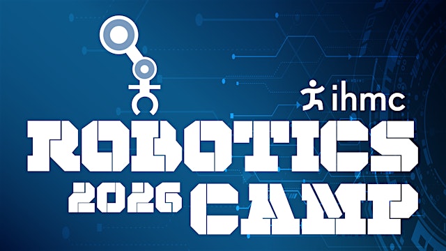 2026 IHMC July Summer STEM Camp for Rising 9th and 10th graders primary image