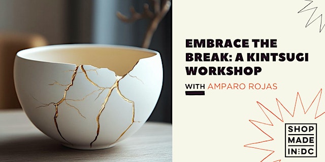 Image principale de Embrace the Break: A Kintsugi Workshop with Amparo Rojas