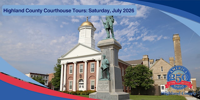 Imagen principal de Highland County Ohio Courthouse Tour - 7/18/2026 - 4 pm