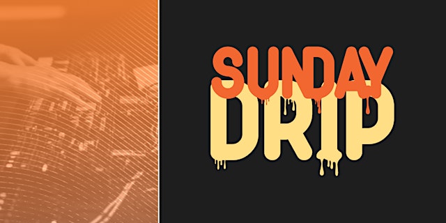 Image principale de Sunday Drip