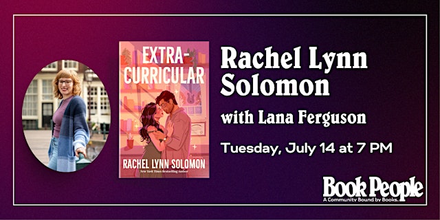 Hauptbild für BookPeople Presents: Rachel Lynn Solomon - Extracurricular