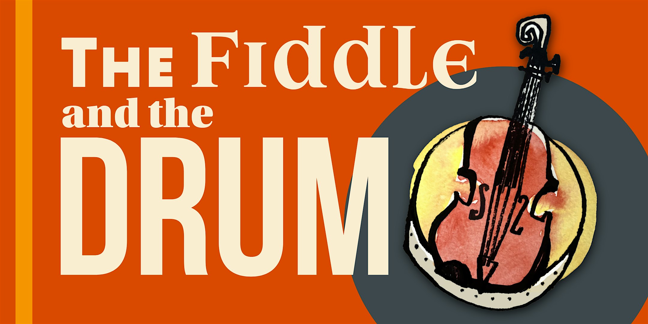 The Fiddle and the Drum - Folk music through the ages