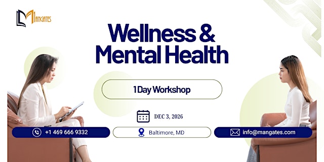 Image principale de Wellness & Mental Health: 1 Day Workshop in Baltimore, MD | Dec 3