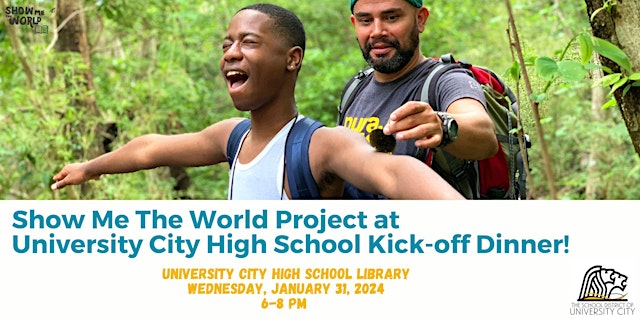 Image principale de Show Me The World Project at University City High Kick-off Dinner!