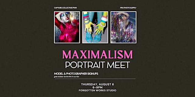 Hauptbild für "Maximalism" Portrait Meet