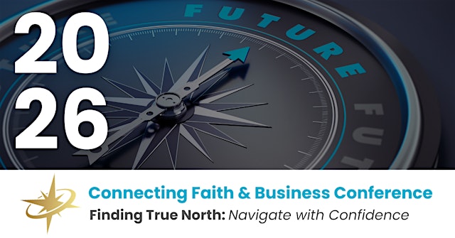 Image principale de 18th Annual Connecting Faith and Business Conference