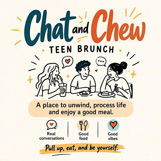 Image principale de Chat & Chew: Teen Brunch *New Date*