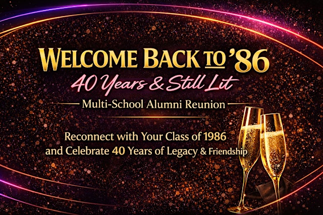 Image principale de WELCOME BACK TO ’86 "40 YEARS & STILL LIT"