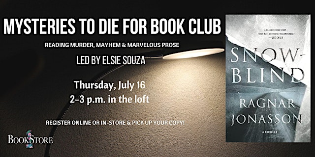 Imagen principal de Mysteries to Die For Book Club: "Snowblind" by Ragnar Jónasson