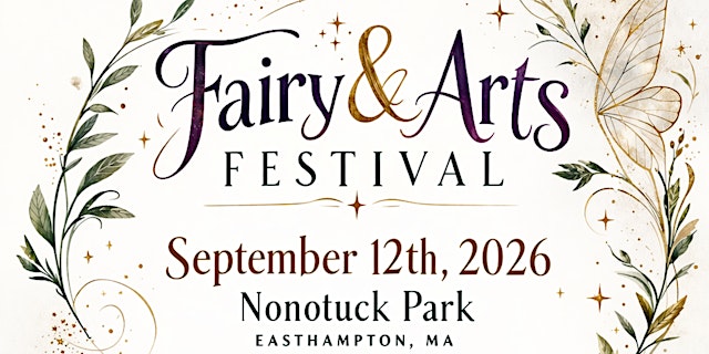 Imagem principal do evento OFFICIAL Fairy and Arts Festival at Daley Field Nonotuck Park Easthampton