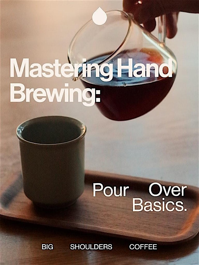 Image principale de Home Brewing: Mastering Pour Overs