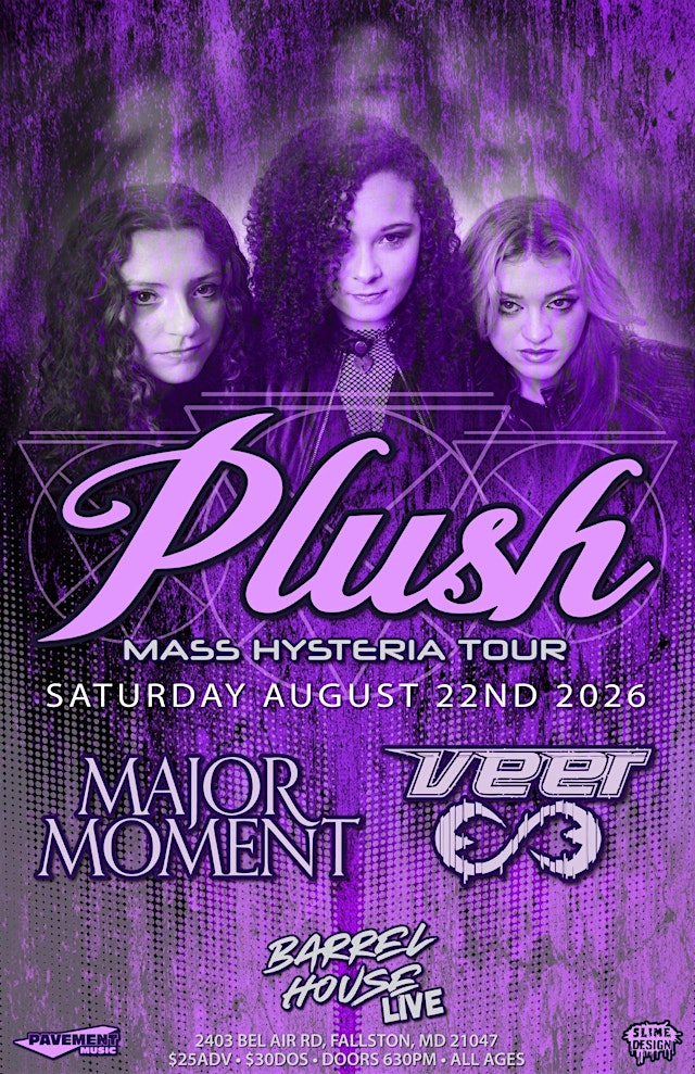 Image principale de Plush at Barrel House Live! (with special guests Major Moment and VEER)