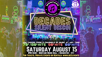 DECADES Silent Disco at Montage Music Hall! (Rochester) - 8/15/26