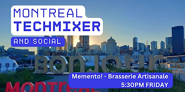 Hauptbild für Montreal Tech Mixer and Social (Tech / AI / Data / IT) ✨