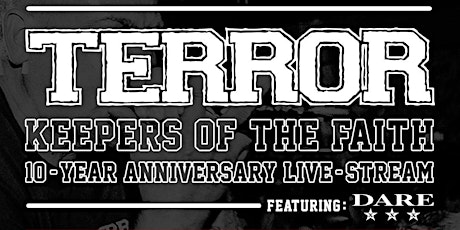 TERROR: Keepers of The Faith 10yr Anniversary Live Stream primary image