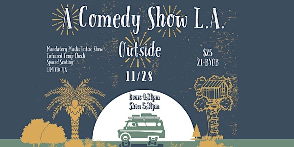 A Comedy Show L.A. Outside