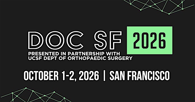 Image principale de DOCSF26 - Digital Orthopaedics Conference San Francisco