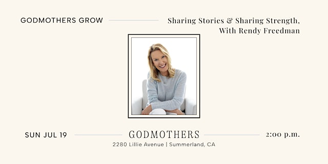 Image principale de Godmothers Grow: Sharing Stories & Sharing Strength, With Rendy Freedman