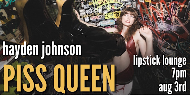 Hauptbild für HAYDEN JOHNSON: PISS QUEEN - Nashville