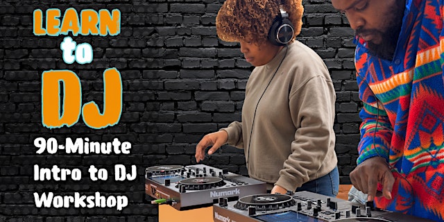 Image principale de Learn to DJ: Hands-on intro to DJing workshop