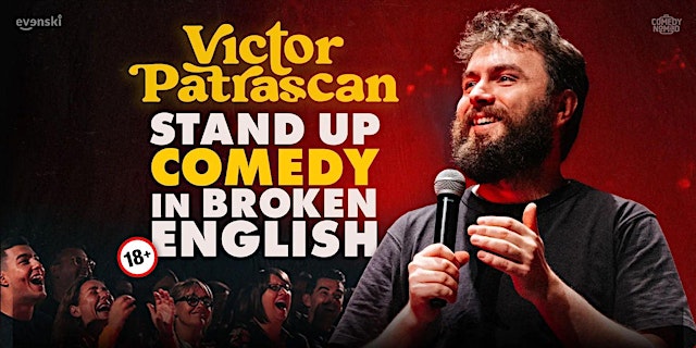 Imagen principal de Stand up Comedy in broken English • Victor Patrascan in Dublin