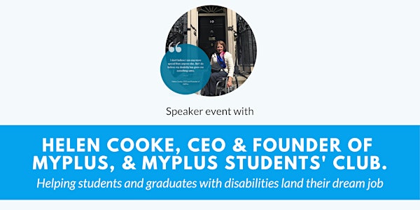 Speaker event with Helen Cooke, CEO & Founder of MyPlus Students' Club