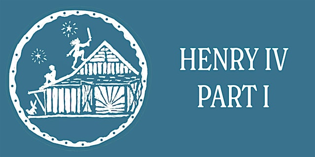 Immagine principale di Henry IV Part I | Saturday Evening July 18 @ 7:30PM