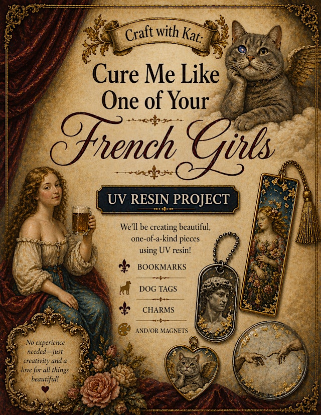 Image principale de Craft with Kat: Cure Me Like One of Your French Girls