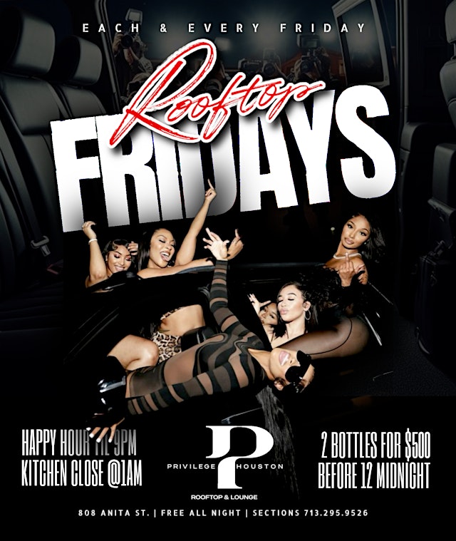 Image principale de ROOFTOP FRIDAYS @ Privilege HTX Rooftop & Lounge | For Section 713.295.9526