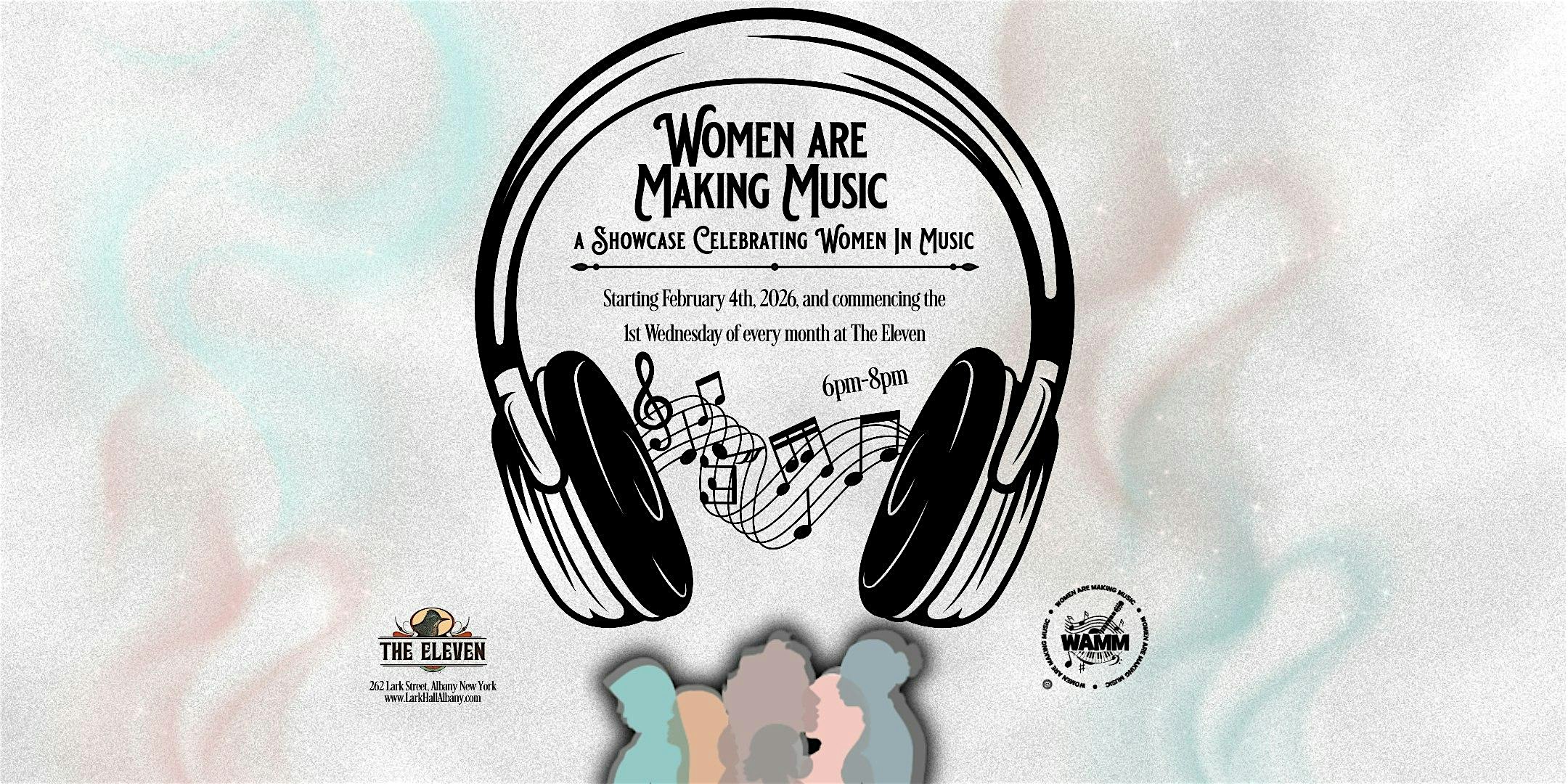 Women Are Making Music - A Showcase Celebrating Women In Music