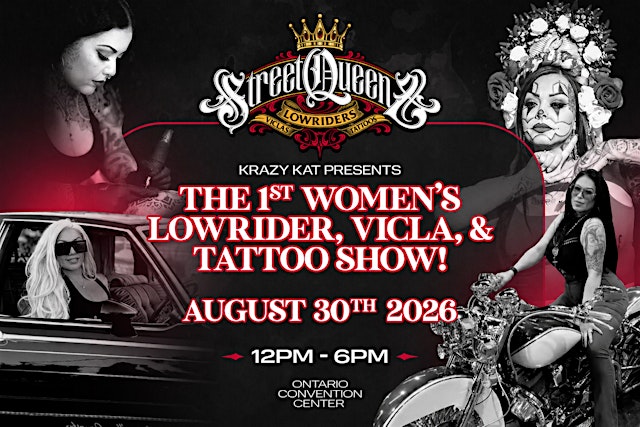 Image principale de Street Queenz: The 1st Women's Lowrider, Vicla, and Tattoo Show