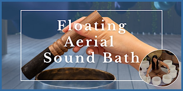 Floating Aerial Sound Bath primary image