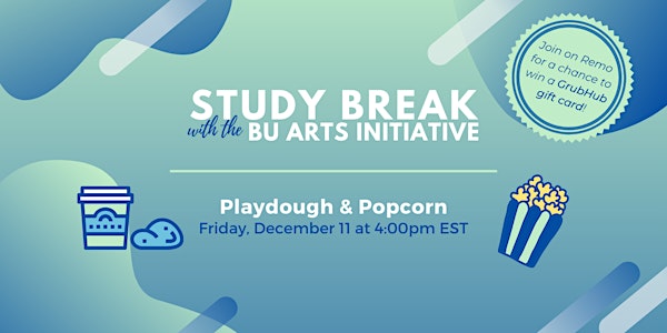 Study Break: Playdough & Popcorn
