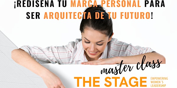 MASTER CLASS THE STAGE: EMPOWERING WOMEN´S LEADERSHIP